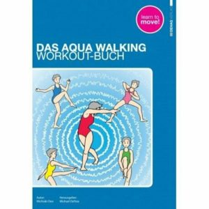 Aqua Walking Workout Buch 2. Aufl.-bearbeitet